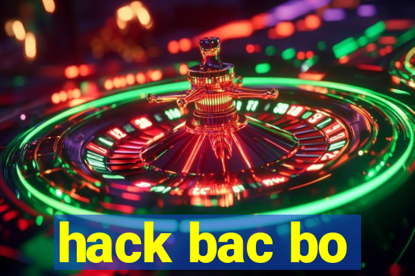 hack bac bo